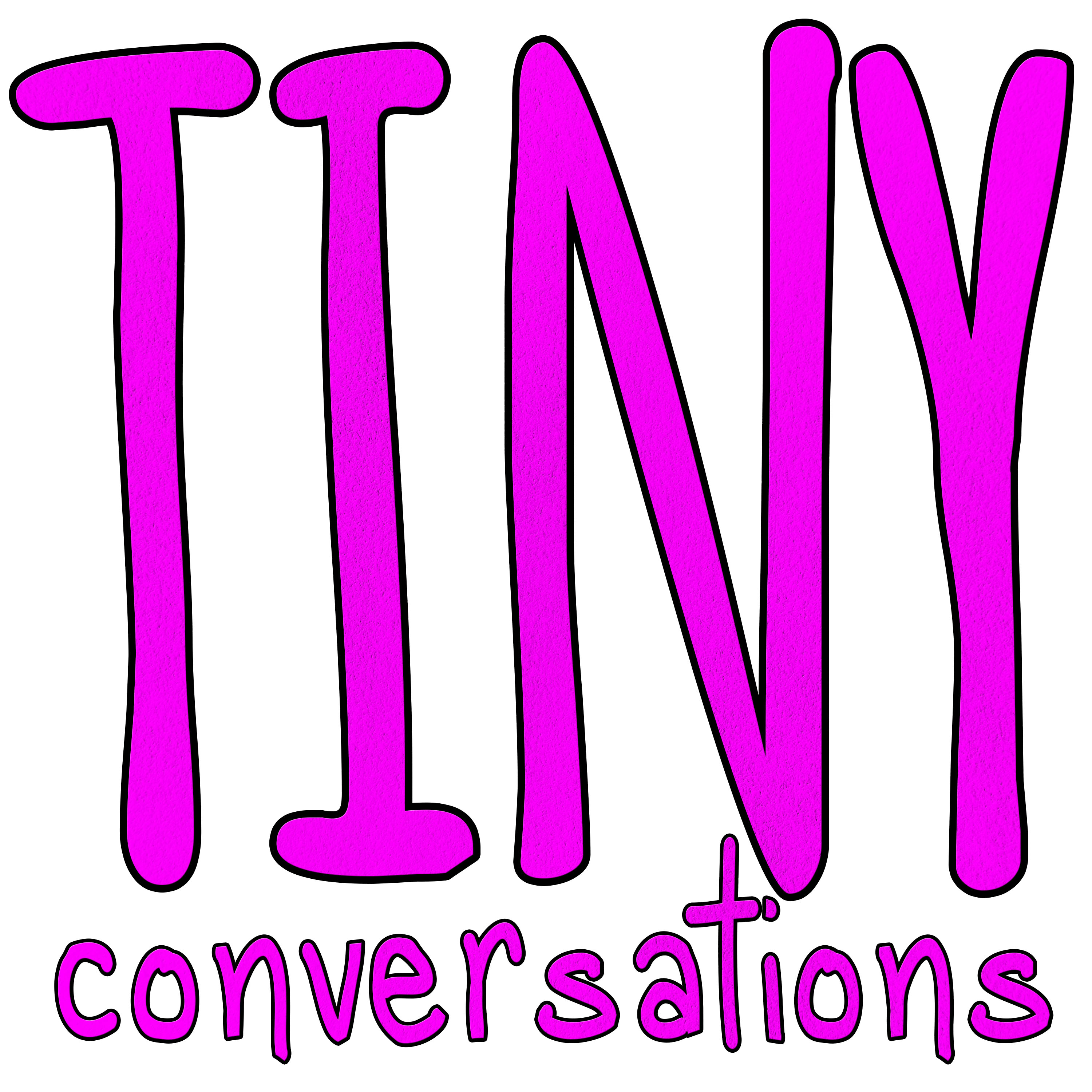 Tiny Conversations